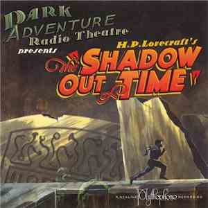 H.P. Lovecraft - The Shadow Out Of Time mp3 album