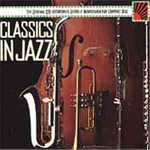Hubert Laws, Deodato, George Benson, Jackie & Roy, Paul Desmond, Jim Hall - Classics In Jazz mp3 album