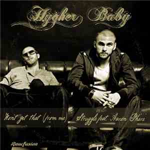 Hygher Baby - Won't Get That (From Me) / Struggle feat. Aaron Phiri mp3 album
