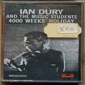 Ian Dury And The Music Students - 4000 Weeks´ Holiday mp3 album