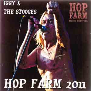Iggy & The Stooges - Hop Farm 2011 mp3 album