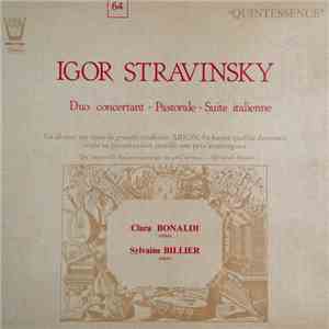 Igor Stravinsky, Clara Bonaldi, Sylvaine Billier - Duo Concertant - Pastorale - Suite Italienne mp3 album