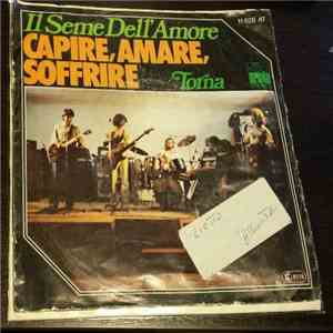 Il Seme Dell'Amore - Capire, Amare, Soffrire mp3 album