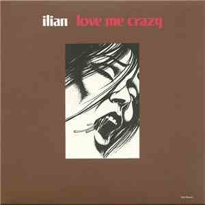 Ilian - Love Me Crazy mp3 album