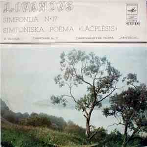 J. Ivanovs - Simfonija № 17. Simfoniska Poēma "Lāčplēsis" mp3 album