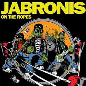 Jabronis - On The Ropes mp3 album