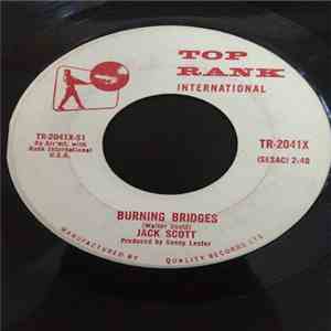 Jack Scott - Burning Bridges / Oh, Little One mp3 album