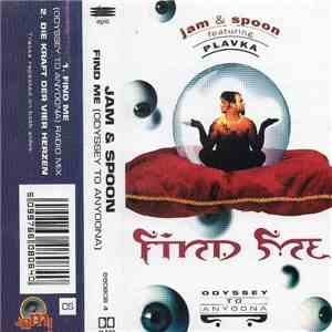 Jam & Spoon Featuring Plavka - Find Me (Odyssey To Anyoona) mp3 album