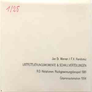 Jan St. Werner / F.X. Randomiz - Übersteuerungsmomente & Schallverteilungen mp3 album