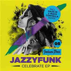 Jazzyfunk - Celebrate EP mp3 album