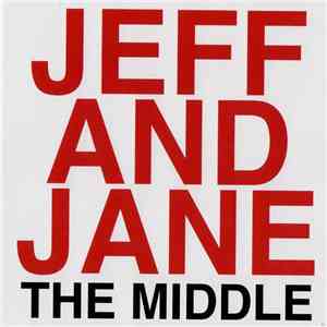 Jeff And Jane Hudson - The Middle mp3 album