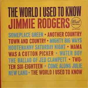 Jimmie Rodgers  - The World I Used To Know mp3 album
