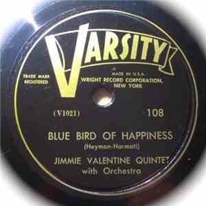 Jimmie Valentine Quintet / Barbara Brown  - Blue Bird Of Happiness / A Tree In The Meadow mp3 album