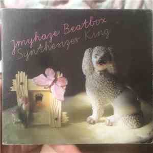 JMYHaze Beatbox - Synthesizer King mp3 album