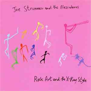 Joe Strummer & The Mescaleros - Rock Art And The X-Ray Style mp3 album