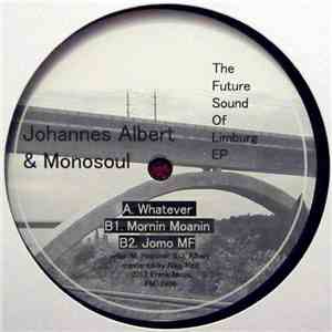 Johannes Albert & Monosoul - The Future Sound Of Limburg EP mp3 album