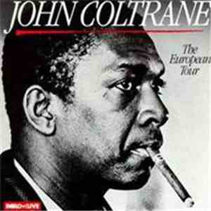 John Coltrane - The European Tour mp3 album