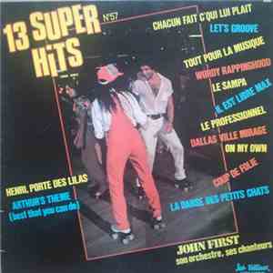 John First, Son Orchestre Et Ses Chanteurs - 13 Super Hits N°57 mp3 album