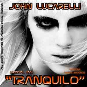 John Lucarelli - Tranquilo mp3 album