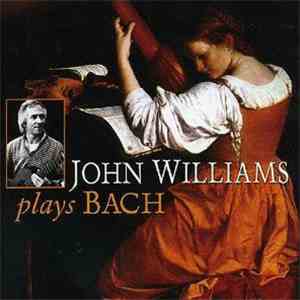 John Williams  - John Williams Plays Bach mp3 album