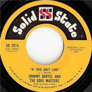 Johnny Bartel And The Soul Masters - I Waited Too Long / If This Isn't Love mp3 album