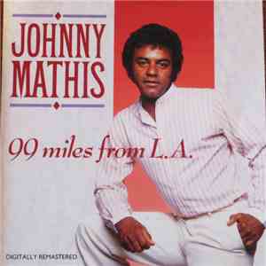 Johnny Mathis - 99 Miles From L.A. mp3 album