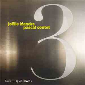 Joëlle Léandre & Pascal Contet - 3 mp3 album