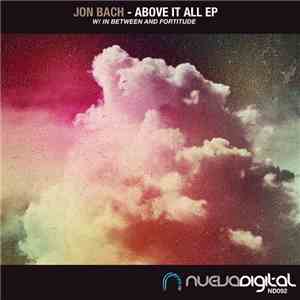 Jon Bach - Above It All EP mp3 album