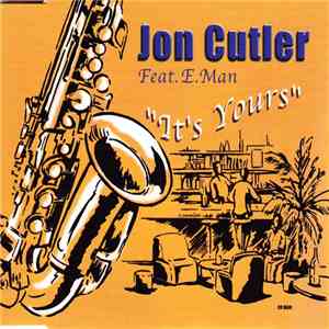 Jon Cutler Feat. E-Man - It's Yours mp3 album