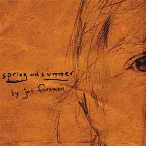 Jon Foreman - Spring And Summer mp3 album