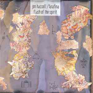 Jon Hassell / Farafina - Flash Of The Spirit mp3 album