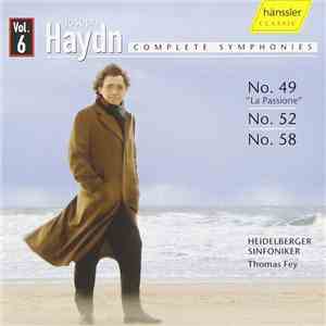 Joseph Haydn, Heidelberger Sinfoniker, Thomas Fey - Symphonies No. 49, 52, 58 mp3 album