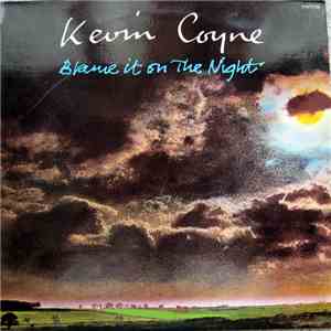 Kevin Coyne - Blame It On The Night mp3 album