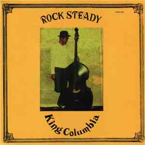 King Columbia - Rock Steady mp3 album