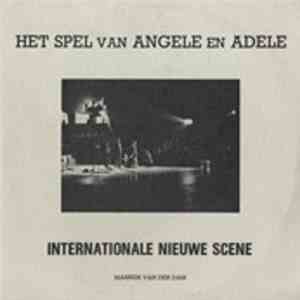 Kollektief Internationale Nieuwe Scene - Het Spel Van Angele En Adele mp3 album