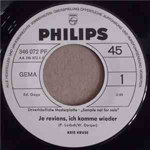 Kris Kruse - Je Reviens, Ich Komme Wieder / Es Ist Leider Viel Zu Spät mp3 album