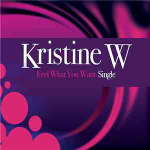 Kristine W - Feel What You Want (Jazz Single) mp3 album