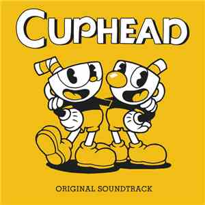Kristofer Maddigan - Cuphead - Original Soundtrack mp3 album