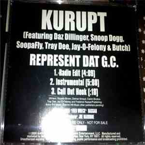 Kurupt Featuring Daz Dillinger, Snoop Dogg, Soopafly, Tray Dee, Jay-O-Felony & Butch - Represent Dat G.C. mp3 album