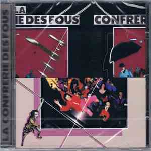 La Confrérie Des Fous - La Confrerie Des Fous mp3 album