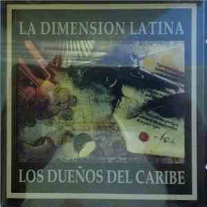 La Dimension Latina - Los Dueños Del Caribe mp3 album