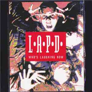 L.A.P.D.  - Who's Laughing Now mp3 album