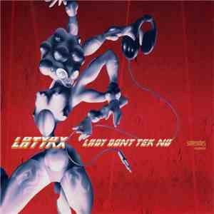 Latyrx - Lady Don't Tek No mp3 album