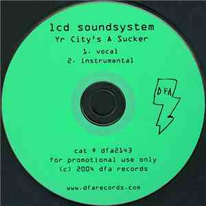 LCD Soundsystem - Yr City's A Sucker mp3 album