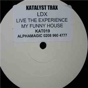 LDX - Live The Experience / My Funky House mp3 album