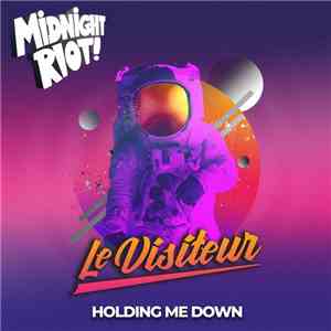 Le Visiteur - Holding Me Down mp3 album