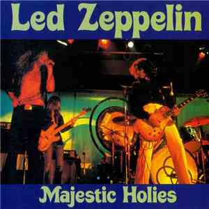 Led Zeppelin - Majestic Holies mp3 album