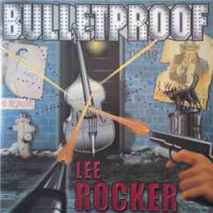 Lee Rocker - Bulletproof mp3 album