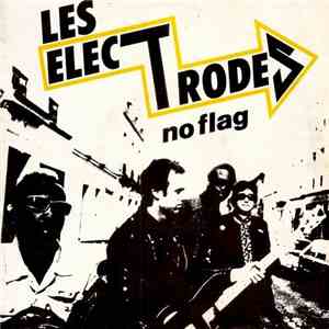 Les Electrodes - No Flag mp3 album