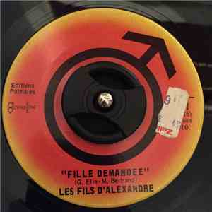 Les Fils D'Alexandre - Fille Demandée mp3 album